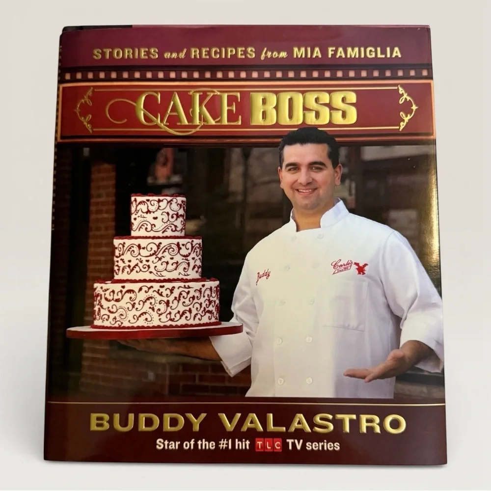 Cake Boss: Stories and Recipes from Mia Famiglia” -  Buddy Valastro
